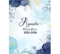 Agenda del profesor 2025-2026: Planificador docente semanal con horarios, notas, evaluación de alumnos y calendario escolar