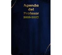 Agenda del Profesor 2026-2027 A4: Idea Regalo per Maestre e Professori | Pianificazione settimanale e mensile dell’anno scolastico | Da Agosto 2026 a Luglio 2027