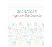 Agenda Del Professore 2025/2026: Libro da Regalare alle Maestre | Settimanale e Mensile Da Agosto 2025 a Luglio 2026 | Libro dell’Attività Giornaliere per Insegnanti A4
