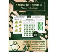 Agenda del Risparmio Money Challenge: Ti insegno a risparmiare con 47 Sfide, Calendario e Budget Planner per Prendere il Controllo delle Tue Finanze! Copertina Verde