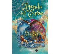 AGENDA DELL'EROE 2026: Un Viaggio di un anno con i 12 Archetipi dell'Eroe