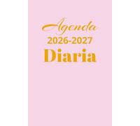 Agenda Diaria 2026-2027 | Planificador de 365 Días en Formato Portátil 6 x 9 con Espacio para Objetivo del Día, Prioridades, Notas, Recordatorios y ... para Mantener el Enfoque y la Productividad