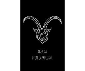Agenda d'un Capricorne: Journal de bord astro sous forme d'agenda perpétuel, De Janvier à Décembre. 2 jours par page. cadeau - anniversaire- Noël - notebook organisateur