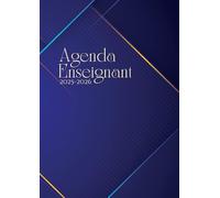 Agenda Enseignant 2025-2026: Carnet de bord A4 : Transformez votre organisation scolaire en véritable atout pédagogique !