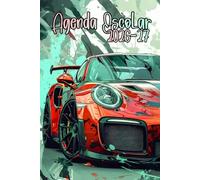 Agenda Escolar 2026-2027: Diario con páginas de calendario completas y tablas para organizar las prioridades de estudio y registrar citas importantes con precisión, para los amantes de los autos.