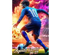 Agenda Escolar 2026/27: Contiene una visión anual, horarios de clases semanales, páginas para seguimiento del rendimiento diario y más para amantes del fútbol.