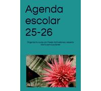 Agenda escolar 25-26: Organiza tu curso con frases motivadoras y espacio diario para tus planes