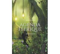 AGENDA FÉERIQUE: Gérez votre temps avec les fées- 120 pages au format A5 - semainier professionnel, familiale ou scolaire