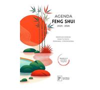 Agenda Feng Shui 2025-2026: Energías Diarias para tu Éxito Personal y Profesional