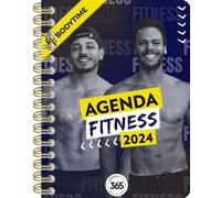 Agenda fitness 2024 avec BodyTime, des conseils et exercices sportifs - Collectif - Editions 365 - broché - Agenda