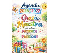 Agenda Grazie Maestra 2026/2027: Regalo per maestre fine anno