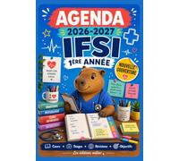 AGENDA IFSI 2026-2027 - 1re année infirmier(ère): Ouvrage pédagogique comprenant des contenus de révision, des fiches pratiques et des pages de suivi pour les étudiant(e)s en 1re année infirmier(ère)