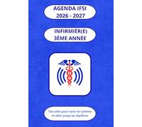 Agenda IFSI 2026-2027 - 3ᵉ année infirmier(ère): Préparation au diplôme IFSI, révisions finales, outils pratiques et stratégies pour réussir le DEI