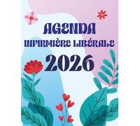 Agenda Infirmière Libérale: Organisateur de tournée journalier, Grand format, 1 jour par page de 5h à 22h45 avec intervalle de 15 min,+ km + CA et bilan mensuel