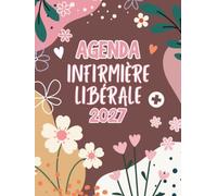 Agenda Infirmière Libérale: Planificateur de tournée,1 JOUR = 1 PAGE, de 5h à 21h45, grand format, toutes les 15min, + RDV patients +km +CA +bilan comptable