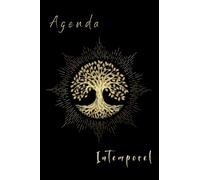 Agenda Intemporel: Couverture Arbre de vie - Spirituel - Semainier - Non daté - Avec des pages de bullet (dots / points) pour personnaliser votre ... vie - 15.24 x 22.86 cm - 6"x9" - 157 pages