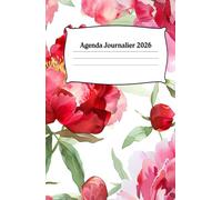 Agenda Journalier 2026: Planifiez vos journées, restez organisé et atteignez vos objectifs toute l’année