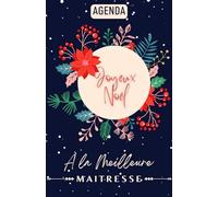 Agenda Joyeux Noël: A la meilleure Maîtresse - Planificateur Organisateur Semainier 2024 - 170 pages format 13.97 X 21.59 cm - Cadeau personnalisé ... original de fin d'année - Bonne Année 2024