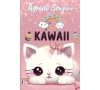Agenda kawaii 2024 2025: Thème Chat Chaton Pour fille en CP - CE1 - CE2 - CM1 - CM2 | Organisateur et Planificateur Journalier avec Heure | 1 Jour Par Page