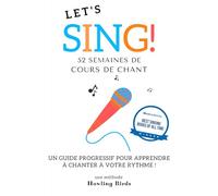 Agenda LET'S SING !: Un guide progressif pour apprendre à chanter au rythme de l'année !