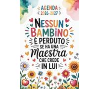 Agenda Maestra 2026 2027: Nessun Bambino È Perduto | Regalo Maestra Fine Anno | Elegante Pianificatore Settimanale