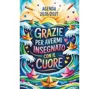 Agenda Maestra: Grazie Per Avermi Insegnato Con Il Cuore | Elegante Diario Settimanale A5