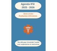 Agenda Mémo IFSI 2025 - 2026 : 2ème année - Étudiant(e) infirmier(ère) - Modèle "Uni" Bleu Océan: Ton compagnon 2-en-1 pour organiser ta 2e année à ... affiner tes gestes et gagner en assurance.