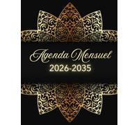 Agenda Mensuel 10 ans 2026-2035: Planificateur de 120 Mois | de Janvier 2026-Décembre 2035 | 1 mois sur 2 pages | Organisateur Français | Format A4 | 287 pages.