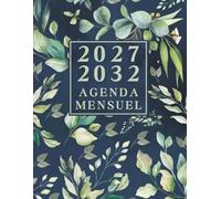 Agenda Mensuel 2027-2032 six ans: Planificateur 72 Mois, Du 1 janvier 2027 jusqu'a le 31 Décember 2032,|Théme: Fleurs simples |
