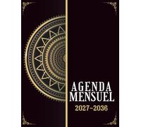 Agenda Mensuel 2027-2036 dix ans: Planificateur 120 Mois, Du 1 janvier 2027 jusqu'a le 31 Décember 2036