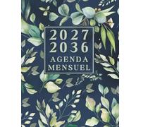 Agenda Mensuel 2027-2036 dix ans: Planificateur 120 Mois, Du 1 janvier 2027 jusqu'a le 31 Décember 2036, |Théme: Fleurs simples |