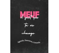 AGENDA: Meuf, il faut que ta vie change