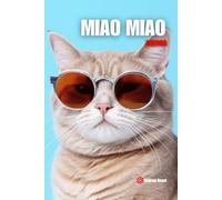 Agenda Miao Miao - Edizione Gatto per Amanti dei Felini: Diario 16 x 23 cm: con gattini, spazio creativo e sezioni per scrivere pensieri, sogni e ... presente sezione dati per le emergenze