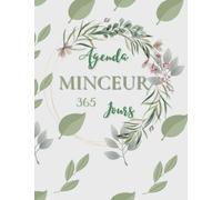 Agenda Minceur 365 Jours: Cahier de suivi de régime Journalier, Avec les activité physique pendent 365 Jours Non Daté, |Théme: Simple |
