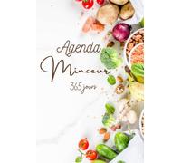 Agenda minceur 365 jours: Carnet Alimentaire et D'activité Sportive quotidien pour la perte de poids et la remise en forme - Format 15,24 x 22,86cm