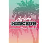 Agenda Minceur 90 jours - Carnet de suivi alimentaire et régime pour femme - Repas, activités, objectifs, courbes et tableaux - 190 Pages A4 à compléter
