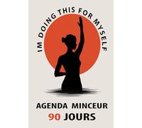 Agenda Minceur 90 Jours: Journal De Rééquilibrage Alimentaire et Fitness Pour Femme