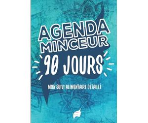 Agenda minceur 90 jours - mon suivi alimentaire détaillé: v1-6 Cahier régime | 90 jours pour maigrir | carnet regime à compléter sur 90 jours | 21cm x 29,7cm broché | planificateur Fond bleu turquoise