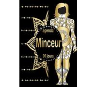 agenda minceur 90 jours: Régime Alimentaire Journal à Compléter | cahier minceur de suivi | carnet alimentaire | livre minceur |suivi poids | motivation minceur |bullet minceur