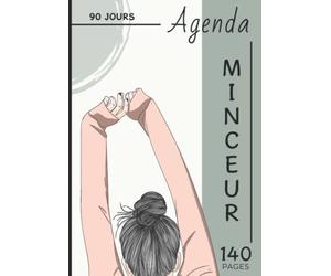 Agenda Minceur: en COULEUR - Courbe, Tableaux, Objectifs, Plannings, Suivis quotidiens et Bilan - 140 Pages à compléter