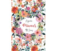 Agenda Minceur: Journal alimentaire et d’activité sportive à compléter pendant 90 jours - Cahier de suivi de régime journalier et perte de poids