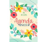 Agenda Minceur: Mon Carnet Minceur sur 90 Jours | Suivi Quotidien du Poids, Alimentation, Activité Physique et Objectifs Bien-Être . ... -4-