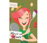 Agenda mincir en 90 jours: Carnet de régime à compléter au quotidien - journal alimentaire de vos repas - Suivi activités sportives - 110 pages format pratique 15.2 x 22.8 cm