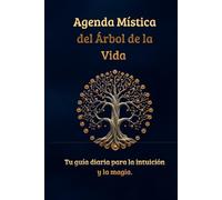 Agenda Mística del Árbol de la Vida: Tu guía diaria para la intuición y la magia.