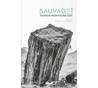 Monica Dalmasso – Agenda Montagne 2025 Sauvage ! – Agenda – Glénat