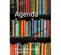 Agenda: Notas y Observaciones importantes.