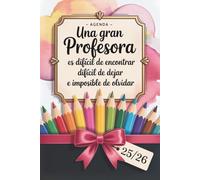 AGENDA PARA PROFESORA 2025 2026: Elegante Planificador Semanal y Mensual | Regalos Para Profesoras