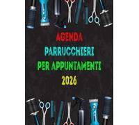 Agenda parrucchieri per appuntamenti 2026: Planner giornaliero su una pagina formato A4 per parrucchiere, barbiere ed estetista dalle 8:00 alle 21:00 ... di 15, 30 e 45 minuti per 4 dipendenti.