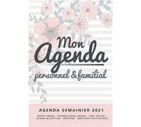 Agenda Personnel & Familial Semainier 2021 - 210 pages Format 15 x 22 cm aucun (Auteur)