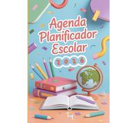 Agenda planificador escolar 2026: Organización clara y visual día a día, semana a semana, para que los niños con TDAH, déficit de atención o ... y confianza. De enero a diciembre. A color